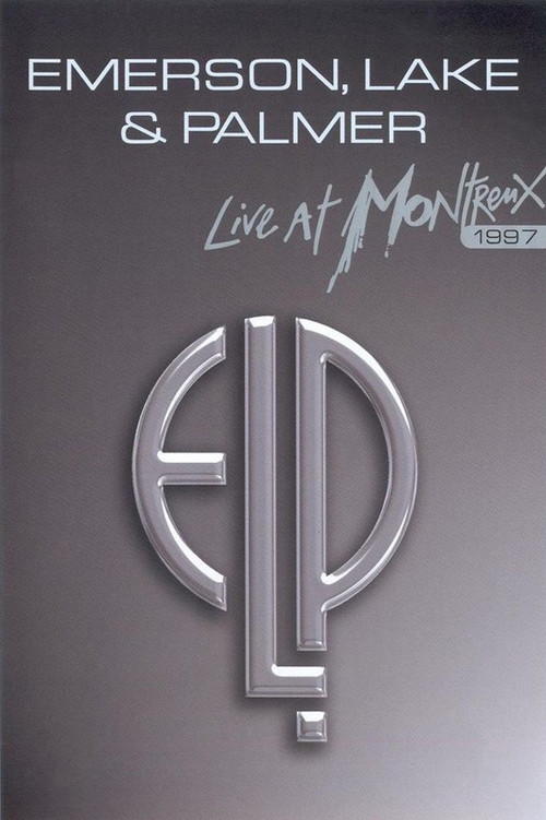 Emerson, Lake & Palmer - Live At Montreux 1997 (1997) poster