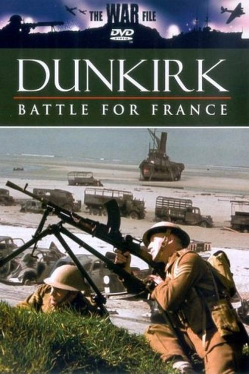 The War File: Dunkirk: Battle for France (1989) poster