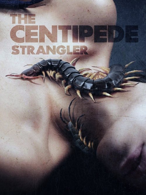 The Centipede Strangler (2025) poster