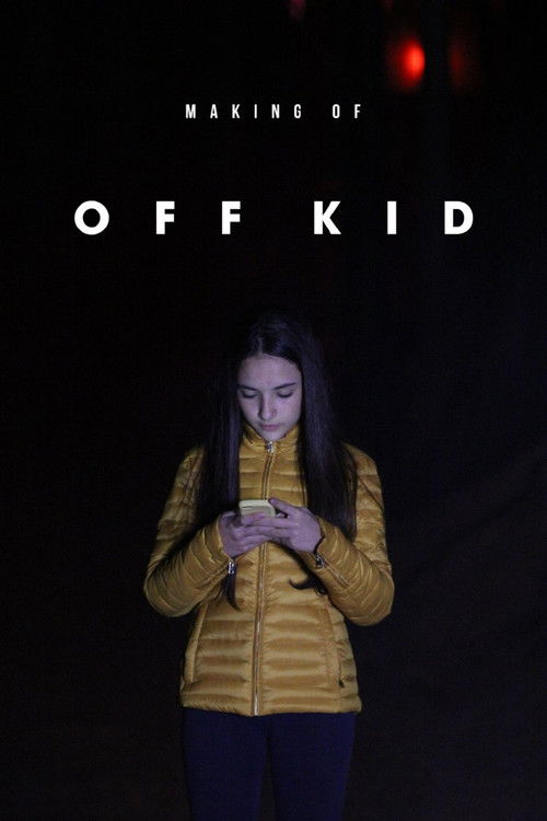 Making of: Off Kid (2018) poster
