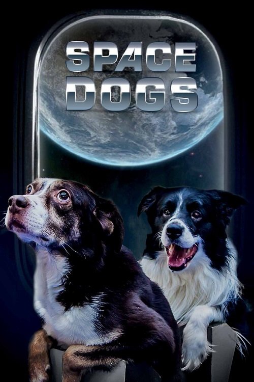 Space Dogs (2017) poster