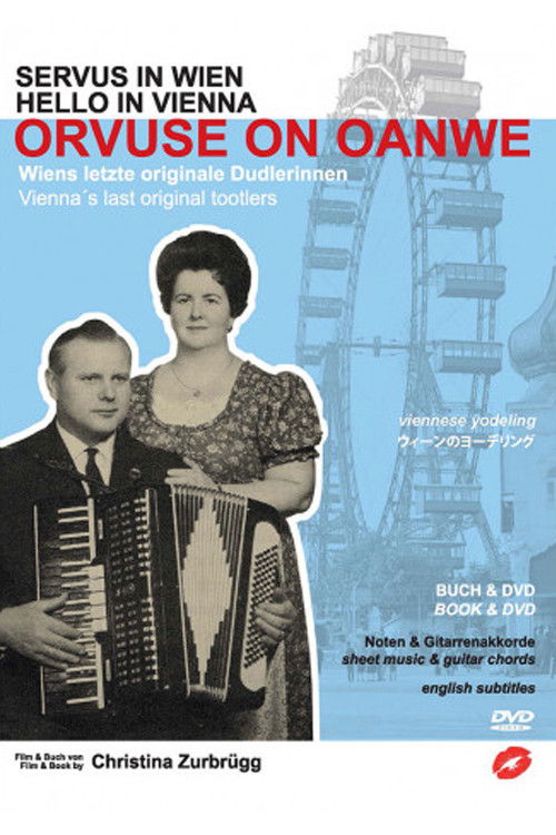 Orvuse on Oanwe - Dudlerinnen in Wien (1998) poster