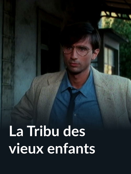 La tribu des vieux enfants (1982) poster