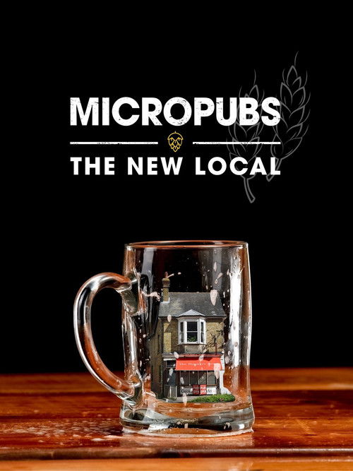 Micropubs - The New Local (2020) poster
