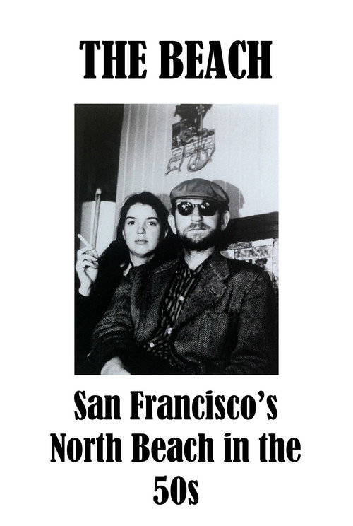 The Beach - San Francisco’s North Beach in the 50s (1995) poster