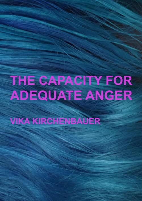 The Capacity For Adequate Anger (2021) poster
