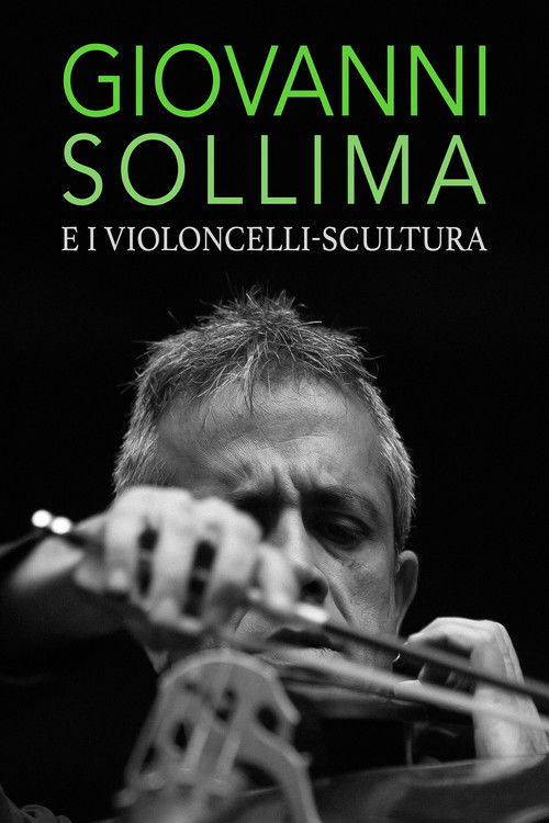 Giovanni Sollima e i violoncelli-scultura (2023) poster