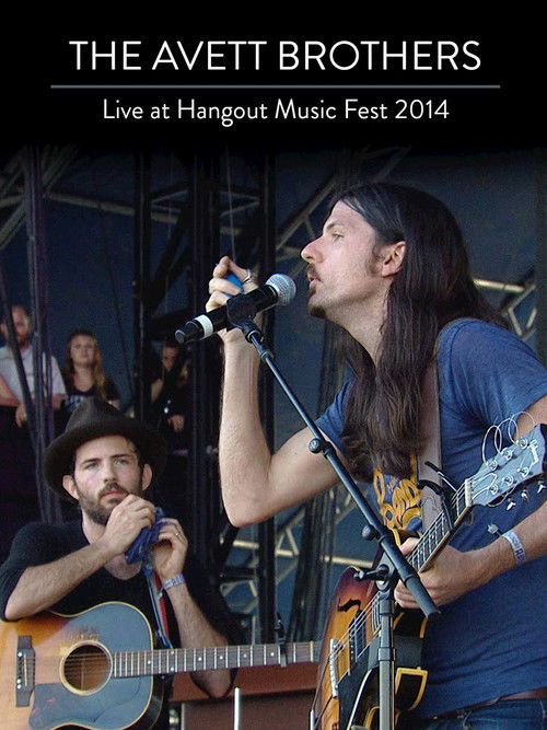 The Avett Brothers: Live At Hangout Music Fest 2014 (2014) poster