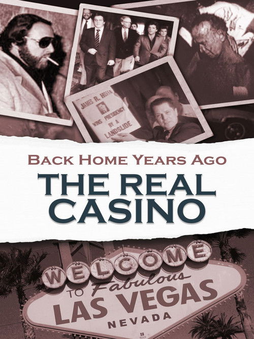Back Home Years Ago: The Real Casino (2013) poster