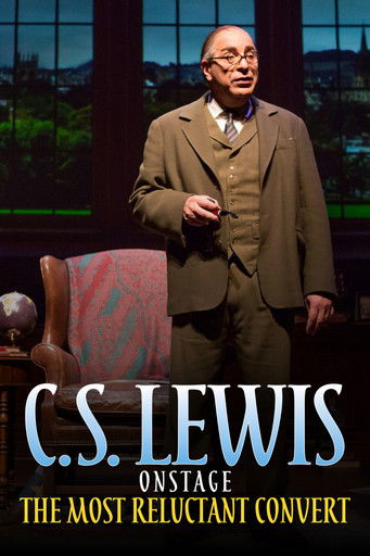 C.S. Lewis Onstage: The Most Reluctant Convert (2018) poster