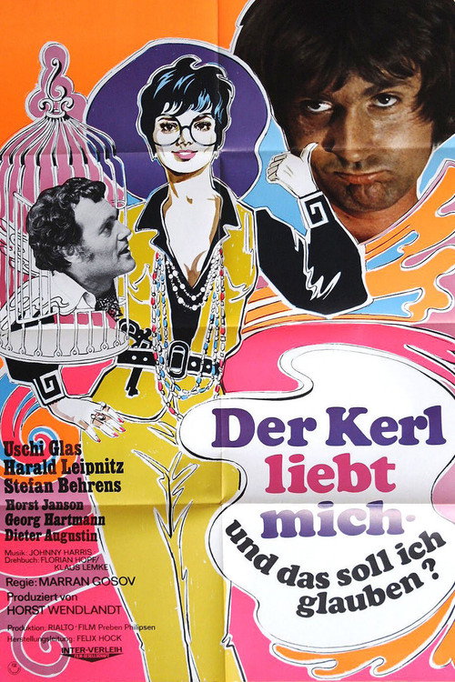 Der Kerl liebt mich – und das soll ich glauben (1969) poster
