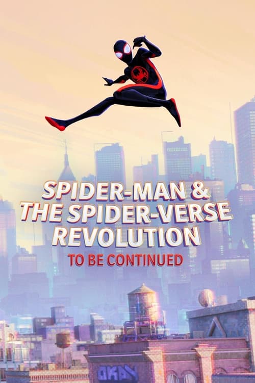 Spider-Man & the Spider-Verse Revolution (To Be Continued) (2023) poster