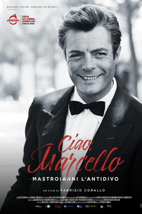 Ciao Marcello - Mastroianni l'antidivo (2024) poster