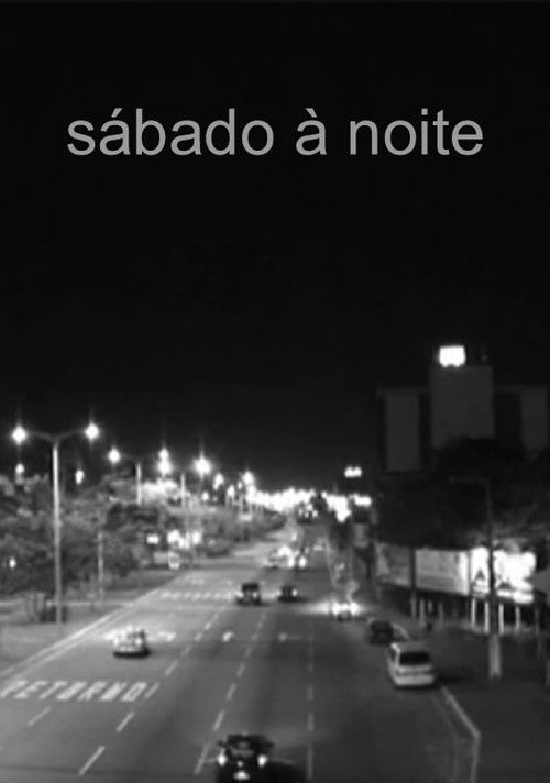Sábado À Noite (2007) poster