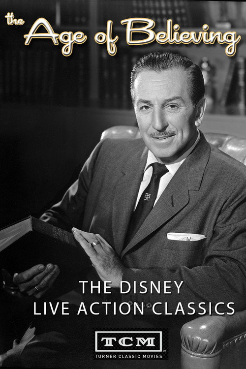 The Age of Believing: The Disney Live Action Classics (2008) poster