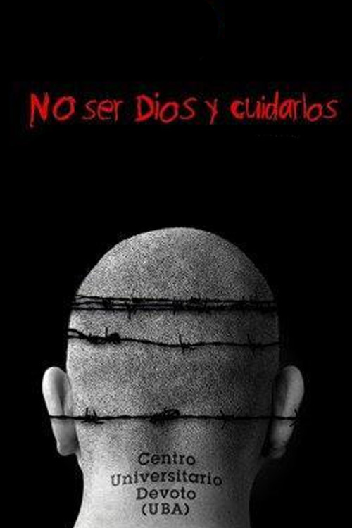 No ser Dios y cuidarlos (2008) poster