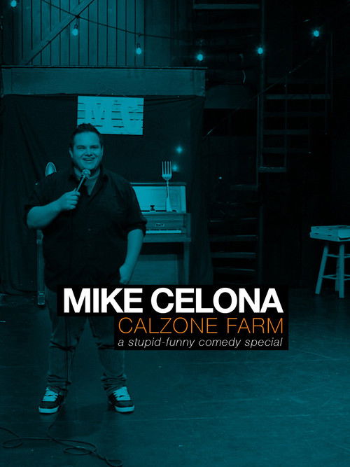 Mike Celona: Calzone Farm (2018) poster