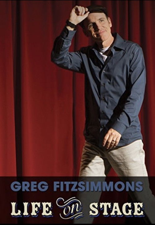 Greg Fitzsimmons: Life on Stage (2013) poster