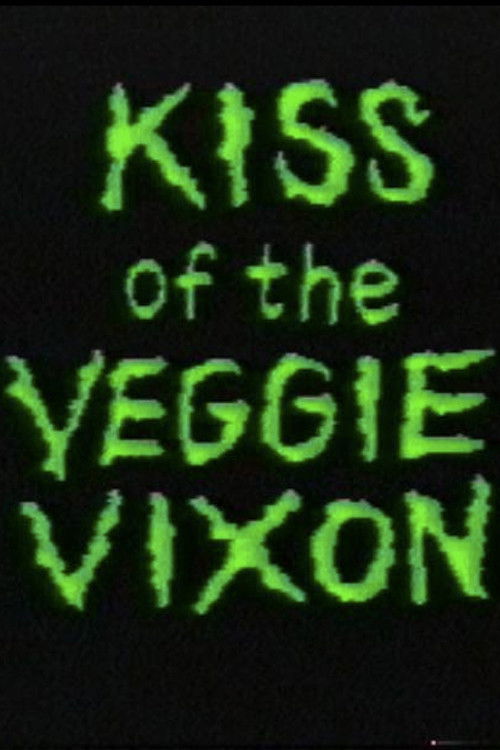 Kiss of the Veggie Vixen (1990) poster