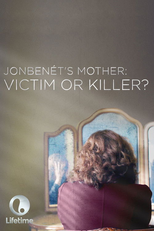 JonBenét’s Mother: Victim or Killer? (2016) poster