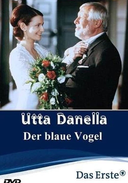 Utta Danella - Der blaue Vogel (2001) poster