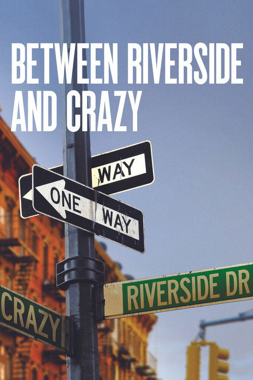 Between Riverside and Crazy (2023) poster