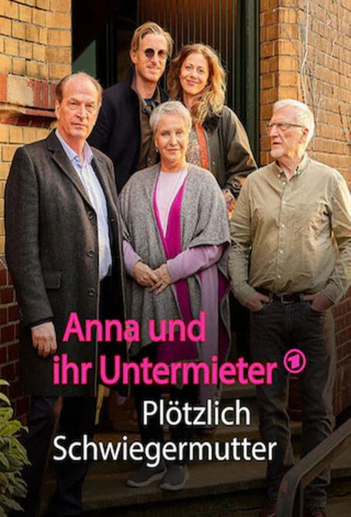 Anna und ihr Untermieter - Plötzlich Schwiegermutter (2025) poster