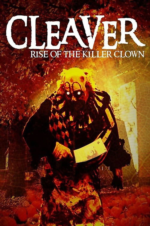 Cleaver: Rise of the Killer Clown (2015) poster