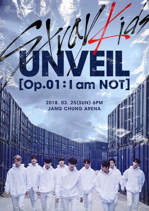 Stray Kids UNVEIL Op. 01 : I am NOT (2018) poster