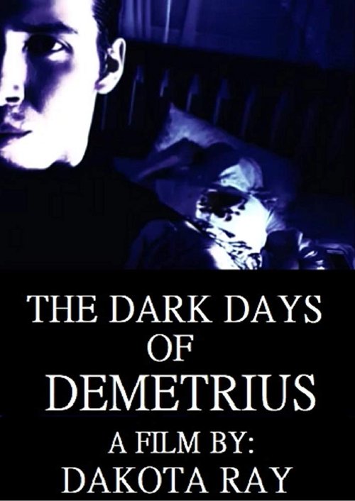 The Dark Days of Demetrius (2019) poster