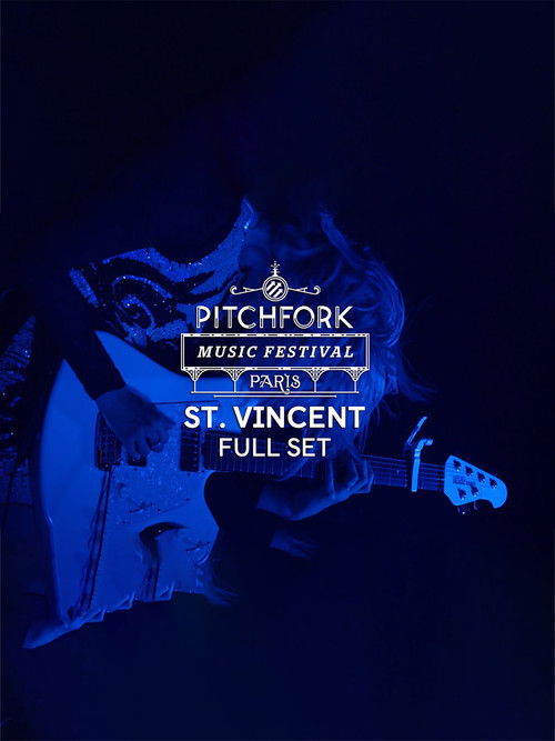 St. Vincent: Live at the Pitchfork Music Festival Paris 2014 (2014) poster