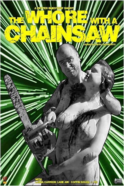 The Whore with the Chainsaw (2008) poster