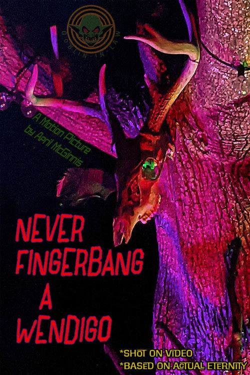 Never Fingerbang a Wendigo (2025) poster