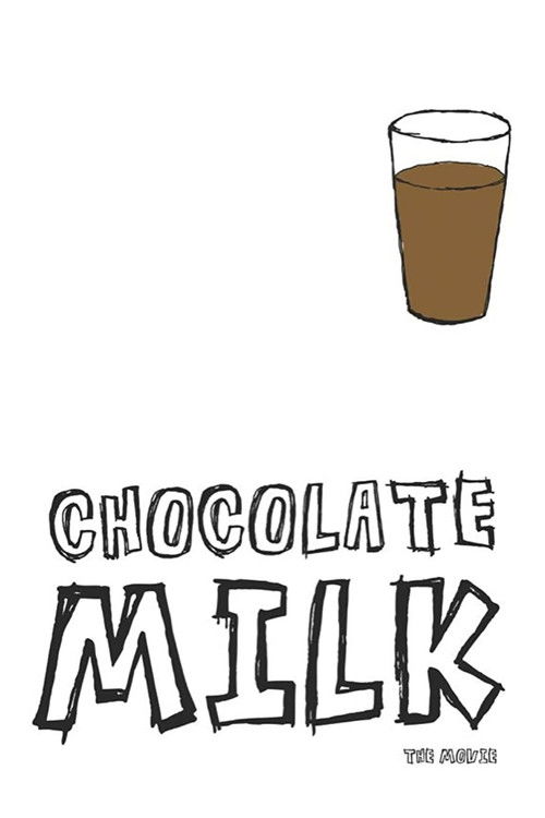 Chocolate Milk (2013) poster
