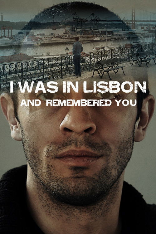 I Was in Lisbon and Remembered You (2015) poster