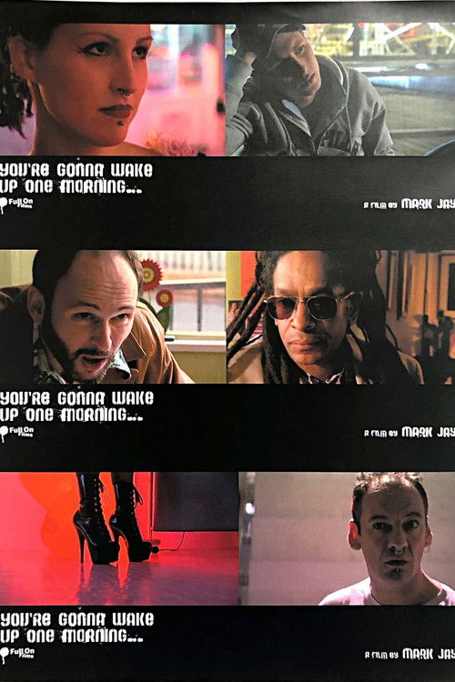You’re Gonna Wake Up One Morning poster