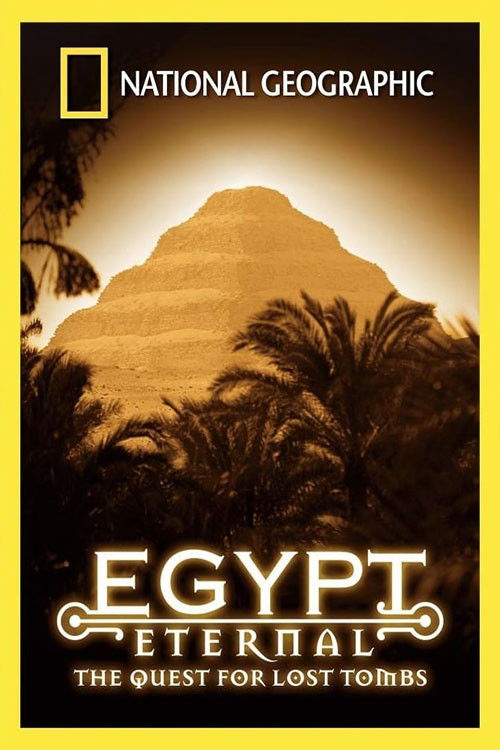 Egypt Eternal: The Quest for Lost Tombs (2002) poster