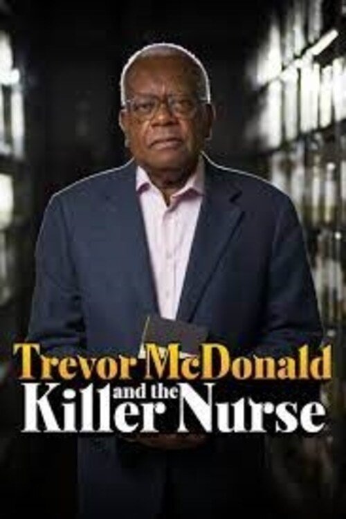 Trevor McDonald and the Killer Nurse (2018) poster