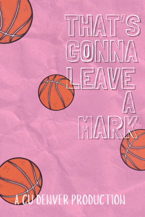 That's Gonna Leave a Mark (2024) poster