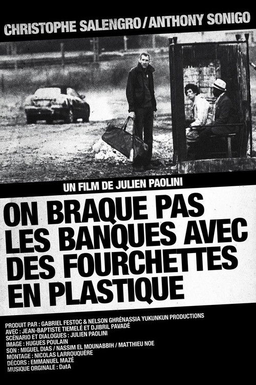 On braque pas les banques avec des fourchettes en plastique (2010) poster
