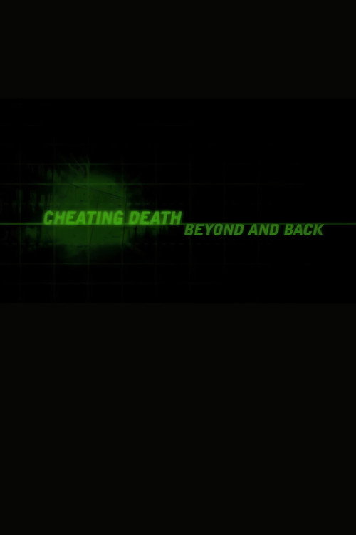 Cheating Death: Beyond and Back (2003) poster
