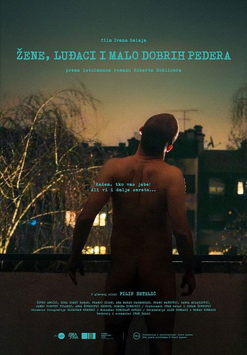 Žene, luđaci i malo dobrih pedera (2025) poster