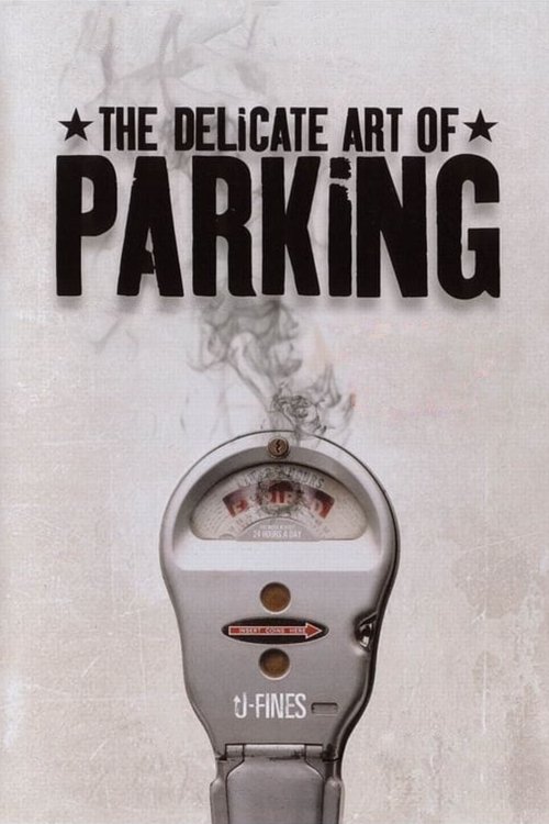 The Delicate Art of Parking (2003) poster