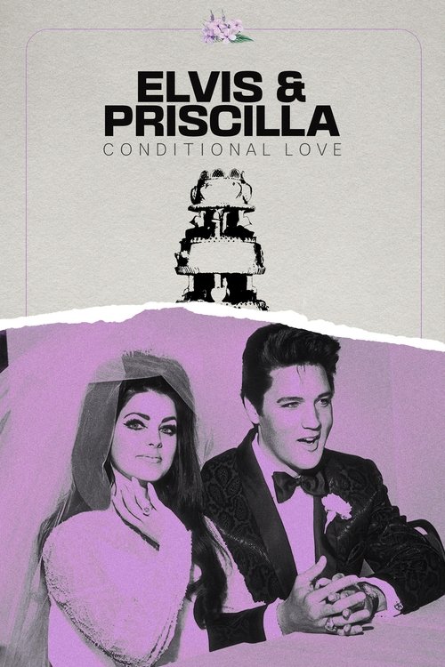 Elvis & Priscilla: Conditional Love (2023) poster