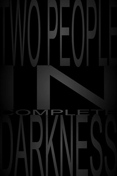 Two People in Complete Darkness (2019) poster