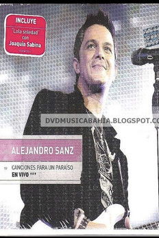 Alejandro Sanz:  Canciones Para Un Paraiso En Vivo (2010) poster