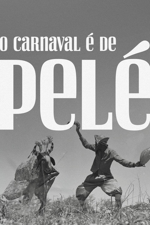O Carnaval é de Pelé (2025) poster