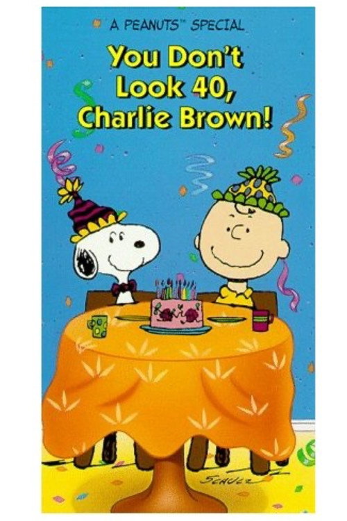 You Don't Look 40, Charlie Brown! (1990) poster