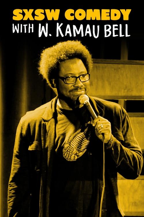 SXSW Comedy Night Two with W. Kamau Bell (2015) poster