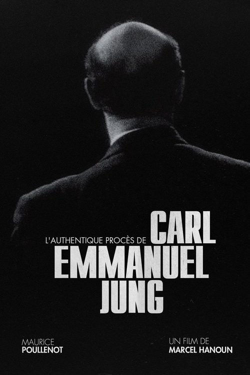 L’Authentique Procès de Carl-Emmanuel Jung (1967) poster